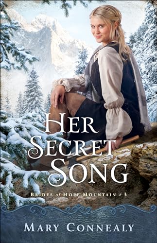 Her Secret Song (Brides of Hope Mountain, 3, Band 3) von Bethany House Publishers