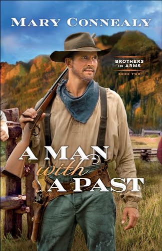 Man with a Past (Brothers in Arms, 2, Band 2) von Bethany House Publishers