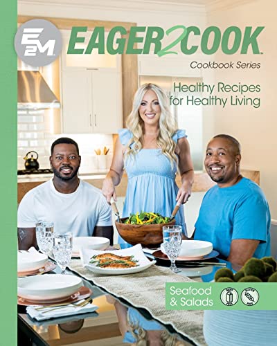 Eager 2 Cook, Healthy Recipes for Healthy Living: Seafood & Salads von SPARK Publications