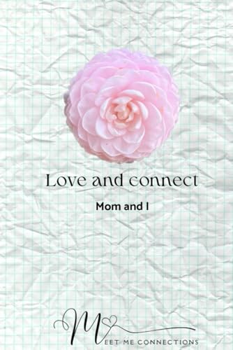 Love and connect: Mom and I von ISBN Services