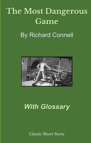 The Most Dangerous Game: With Glossary von Independently published