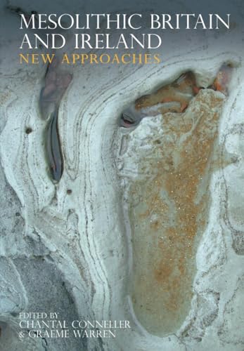 Mesolithic Britain and Ireland: New Approaches von The History Press