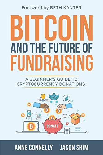 Bitcoin and the Future of Fundraising: A Beginner’s Guide to Cryptocurrency Donations von Innoraise Imprints