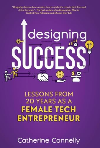 Designing Success: Lessons from 20 Years as a Female Tech Entrepreneur von Manuscripts LLC