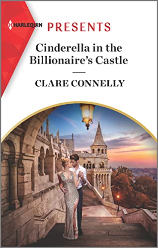 Cinderella in the Billionaire's Castle (Passionately Ever After..., 5) von Harlequin Presents