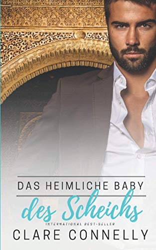 Das Heimliche Baby Des Scheichs von Independently published