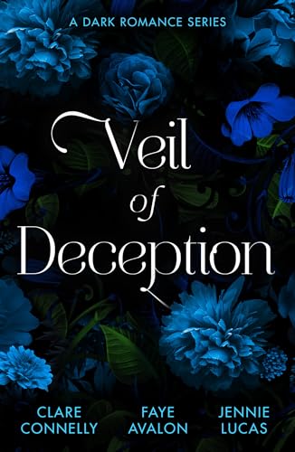 Veil Of Deception: A Dark Romance Series: Their Impossible Desert Match / Fast Deal / Penniless and Secretly Pregnant Veil Of Deception: A Dark Romance Series: Their Impossible Desert Match / Fast Deal / Penniless and Secretly Pregnant von Mills & Boon