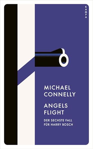 Angels Flight: Der sechste Fall für Harry Bosch (Kampa Pocket)