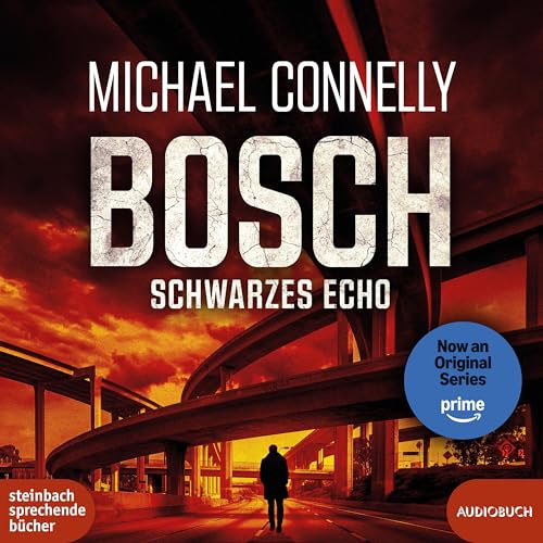 BOSCH: Schwarzes Echo (Ein Fall für Harry Bosch) von steinbach sprechende bücher