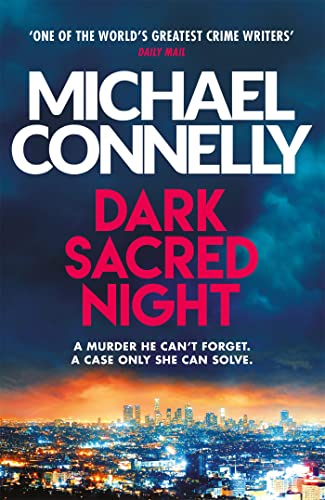 Dark Sacred Night: A Ballard and Bosch Thriller (Harry Bosch Series, 21) von Hachette