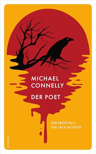 Der Poet: Der erste Fall für Jack McEvoy (Ein Fall für Jack McEvoy) von Kampa Verlag