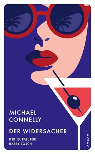 Der Widersacher: Der 15. Fall für Harry Bosch (Ein Fall für Harry Bosch) von Kampa Verlag