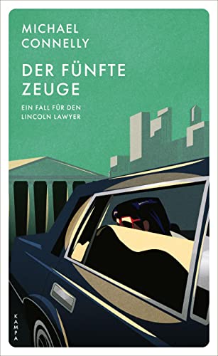 Der fünfte Zeuge: Ein Fall für den Lincoln Lawyer von Kampa Verlag