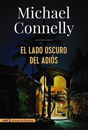 El lado oscuro del adiós (Harry Bosch) (Harry Bosch, 19) von Alianza