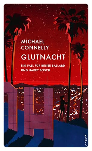 Glutnacht: Ein Fall für Renée Ballard und Harry Bosch