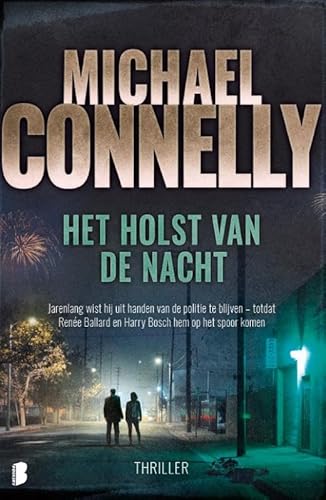 Het holst van de nacht: Jarenlang wist hij uit handen van de politie te blijven – totdat Renée Ballard en Harry Bosch hem op het spoor komen Het holst van de nacht: Jarenlang wist hij uit handen van de politie te blijven – totdat Renée Ballard en Harry Bosch hem op het spoor komen von Boekerij