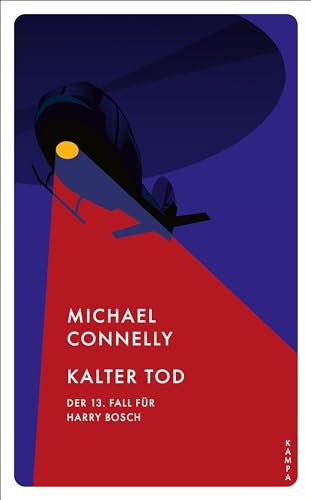 Kalter Tod: Der 13. Fall für Harry Bosch (Ein Fall für Harry Bosch) von Kampa Verlag