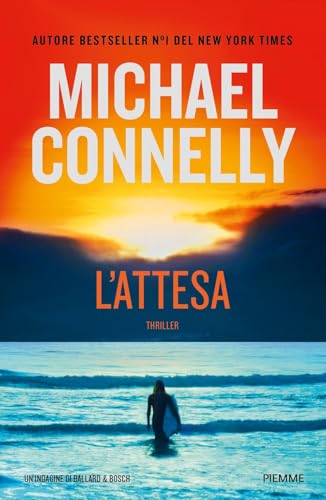 L'attesa. Un'indagine di Ballard & Bosch (Thriller) von Piemme