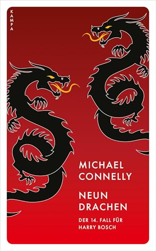 Neun Drachen: Der 14. Fall für Harry Bosch (Ein Fall für Harry Bosch) von Kampa Verlag