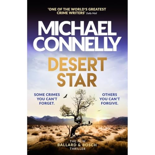 Desert Star: The Brand New Blockbuster Ballard & Bosch Thriller Desert Star: The Brand New Blockbuster Ballard & Bosch Thriller