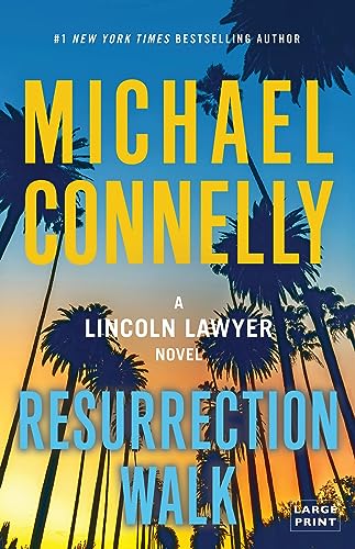 Resurrection Walk (A Lincoln Lawyer Novel, 7)