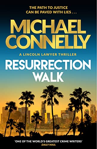Resurrection Walk: The Brand New Blockbuster Lincoln Lawyer Thriller von Hachette