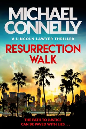 Resurrection Walk: The Brand New Blockbuster Lincoln Lawyer Thriller (Mickey Haller, 7) von Orion Publishing Group