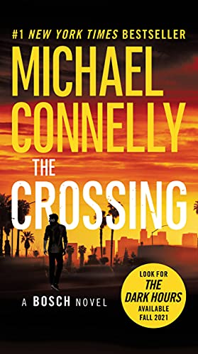 The Crossing (A Harry Bosch Novel, 18, Band 18)