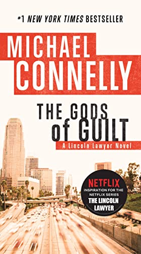 The Gods of Guilt (A Lincoln Lawyer Novel, 5, Band 5) von LITTLE, BROWN