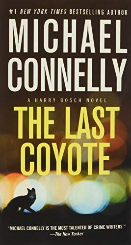 The Last Coyote (A Harry Bosch Novel, 4)