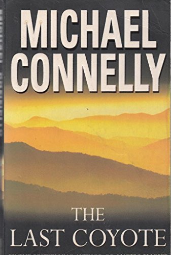 The Last Coyote (Harry Bosch Series)