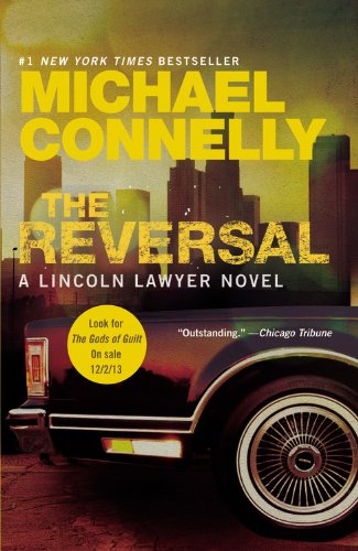 The Reversal (A Lincoln Lawyer Novel, Band 3)