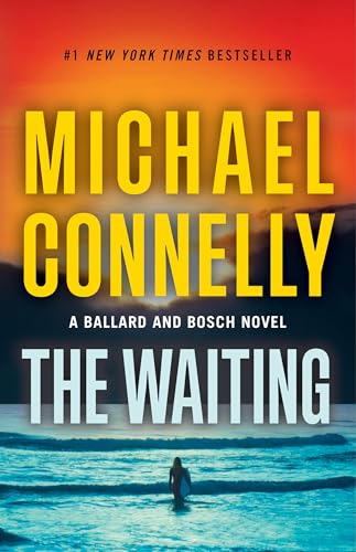The Waiting: A Ballard and Bosch Novel (A Renée Ballard and Harry Bosch Novel, 6, Band 6) von LITTLE, BROWN