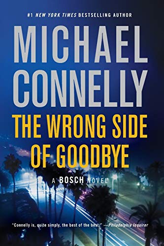 The Wrong Side of Goodbye (A Harry Bosch Novel, 19, Band 19)