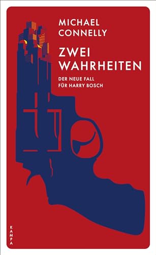 Zwei Wahrheiten: Der neue Fall für Harry Bosch (Ein Fall für Harry Bosch)