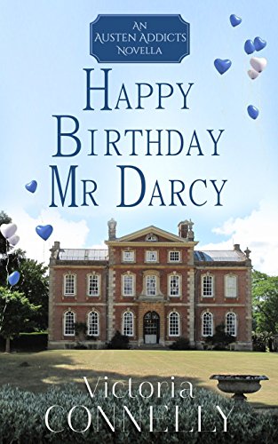 Happy Birthday, Mr Darcy (Austen Addicts, Band 5)