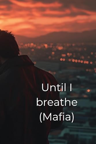 Until I breathe (Mafia) von Alex Conner