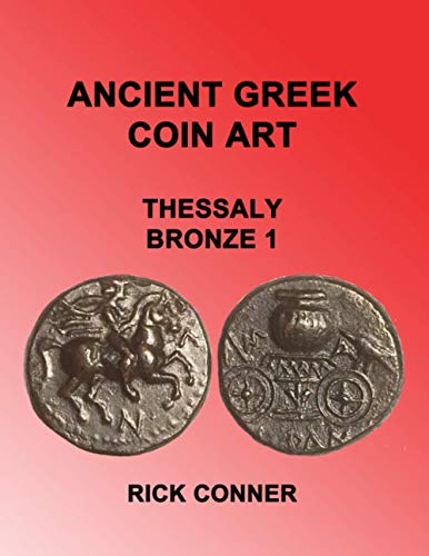 Ancient Greek Coin Art Thessaly Bronze 1 Ancient Greek Coin Art Thessaly Bronze 1 von Independently published