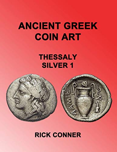 Ancient Greek Coin Art Thessaly Silver 1 Ancient Greek Coin Art Thessaly Silver 1 von Independently published