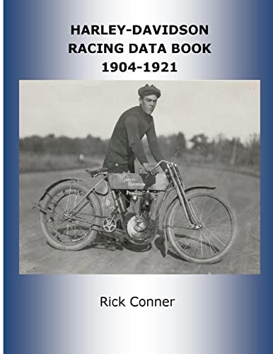 Harley-Davidson Racing Data Book 1904-1921 Harley-Davidson Racing Data Book 1904-1921