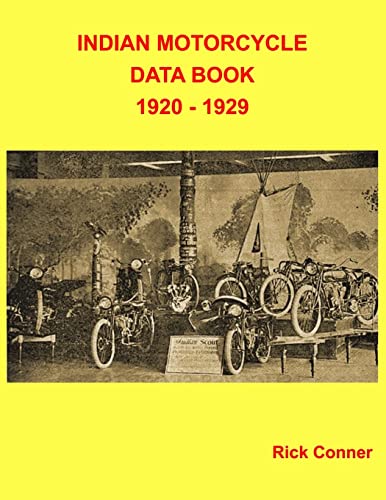 Indian Motorcycle Data Book 1920 - 1929 Indian Motorcycle Data Book 1920 - 1929