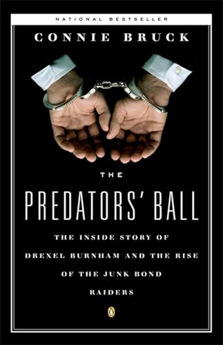 The Predators' Ball: The Inside Story of Drexel Burnham and the Rise of the Junkbond Raiders von Penguin
