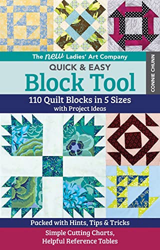 The New Ladies' Art Company Quick & Easy Block Tool: 110 Quilt Blocks in 5 Sizes with Project Ideas - Packed with Hints, Tips & Tricks - Simple Cuttin von C&T Publishing