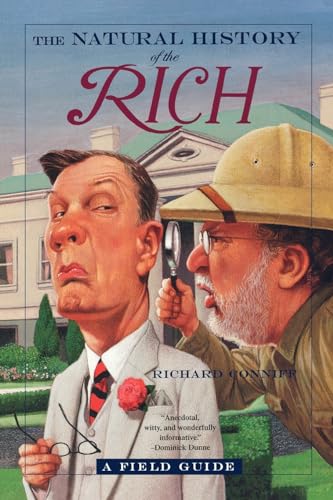 The Natural History of the Rich: A Field Guide von W. W. Norton & Company