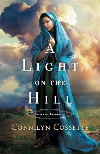 A Light on the Hill (Cities of Refuge, Band 1) von Bethany House Publishers