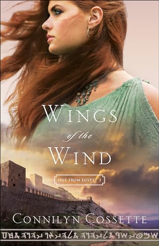 Wings of the Wind (Out from Egypt, Band 3) von Bethany House Publishers