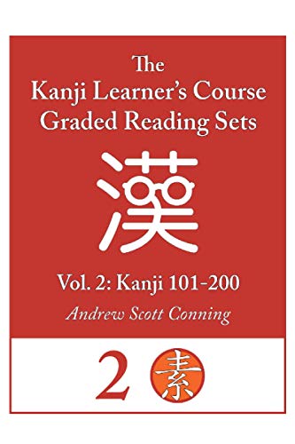 Kanji Learner's Course Graded Reading Sets, Vol. 2: Kanji 101-200 von Independently Published