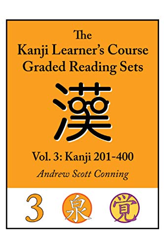 Kanji Learner's Course Graded Reading Sets, Vol. 3: Kanji 201-400 von Independently published