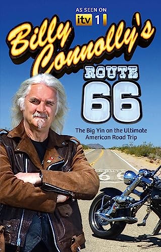 Billy Connolly's Route 66: The Big Yin on the Ultimate American Road Trip Billy Connolly's Route 66: The Big Yin on the Ultimate American Road Trip