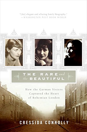 The Rare and the Beautiful: The Art, Loves, and Lives of the Garman Sisters von Ecco